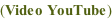 (Video YouTube)